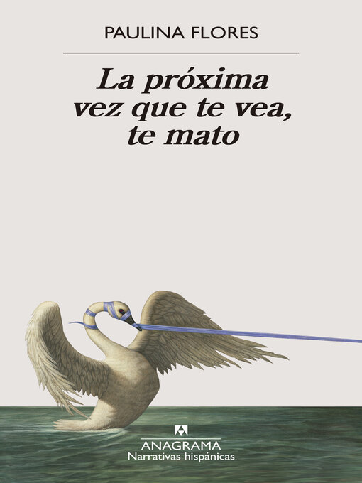 Cover image for La próxima vez que te vea, te mato